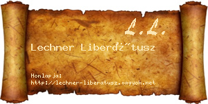 Lechner Liberátusz névjegykártya